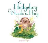 Hedgehog Needs a Hug