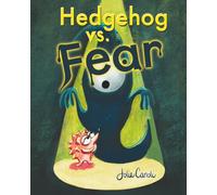 Hedgehog Vs. Fear
