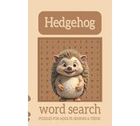 Hedgehog Word Search Book: 50+ Puzzle challenges about Hedgehog, Cute Animal, woods and more Gift For ADULTS, SENIORS & TEENS