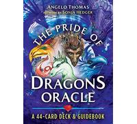 Hedger, Sonja - The Pride of Dragons Oracle: A 44-Card Deck and Guidebook