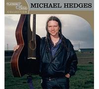 Hedges, Michael - Platinum & Gold Collection