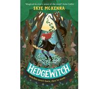 Hedgewitch : Book 1: Discover this charming series, brimming with enchanting mystery and learned magic