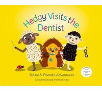Hedgy Visits the Dentist: 7 (Binkie & Friends' Adventures)