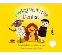 Hedgy Visits the Dentist (Binkie & Friends' Adventures)