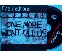 Hedrons - One More Won't Kill Us