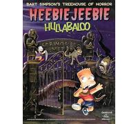 Heebie Jeebie Hullabaloo: A Spooky and Hilarious TV Show Parody of Classic Horror Tales (Bart Simpson’s Treehouse of Horror)