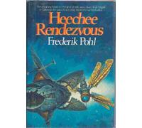 Heechee rendezvous : a novel / by Frederik Pohl