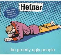 Hefner - Greedy Ugly People [CD 1]