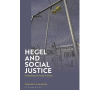 Hegel and Social Justice: Rethinking Universal Freedom