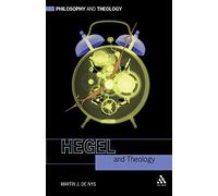 Hegel and Theology (Philosophy & Theology)