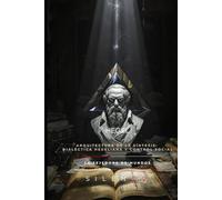 HEGEL Arquitectura de la Síntesis: Dialéctica Hegeliana y Control Social (Illuminati)