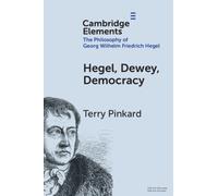 Hegel, Dewey, Democracy