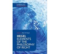 Hegel: Elements of the Philosophy of Right