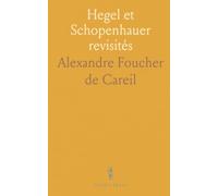 Hegel et Schopenhauer revisités: Introduction à la philosophie allemande de Kant aux débats du xixᵉ siècle