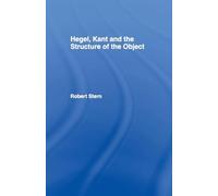 Hegel, Kant and the Structure of the Object