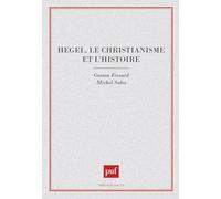 Hegel, le christianisme et l'histoire