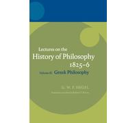 Hegel - Lectures on the History of Philosophy Volume II Greek Philo - X555z