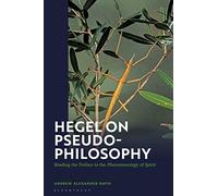 Hegel on Pseudo-Philosophy: Reading the Preface to the "Phenomenology of Spirit"