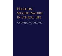 Hegel on Second Nature in Ethical Life
