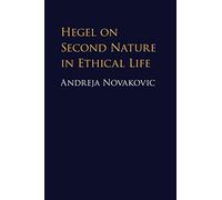 Hegel on Second Nature in Ethical Life