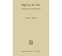 Hegel on the Soul: A Speculative Anthropology