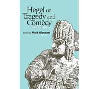 Hegel on Tragedy and Comedy : New Essays