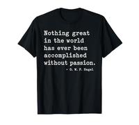 Hegel Philosopher Inspirational Philosophy Quotes T-Shirt