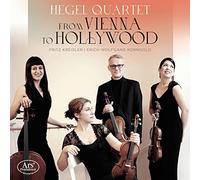 Hegel Quartet - From Vienna To Hollywood - Works By Kreisler & Korngold