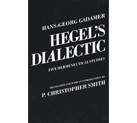 Hegel`s Dialectic (Paper): Five Hermeneutical Studies