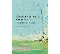 Hegel's Aesthetic Ontology : The Event of Beauty
