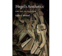 Hegel's Aesthetics: The Art of Idealism