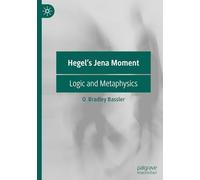 Hegel's Jena Moment: Logic and Metaphysics