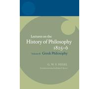 Hegel: Lectures on the History of Philosophy 1825-6 (Hardback) Hegel Lectures