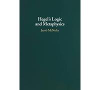 Hegel's Logic and Metaphysics