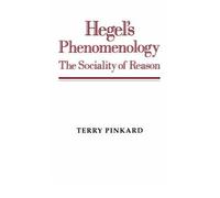 [(Hegel's Phenomenology: The Sociality of Reason)] [ By (author) Terry P. Pinkard ] [December, 2004]