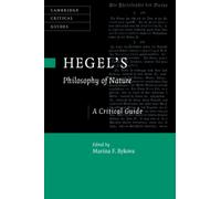Hegel's Philosophy of Nature : A Critical Guide