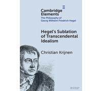 Hegel's Sublation of Transcendental Idealism