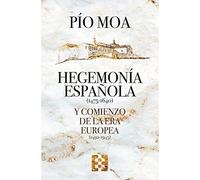 Hegemonía española y comienzo de la Era europea: 103 (NUEVO ENSAYO)