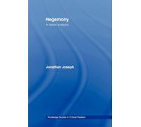 Hegemony – A Realist Analysis (Routledge Studies in Critical Realism)