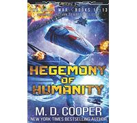 Hegemony of Humanity (Aeon 14: The Orion War Collection)