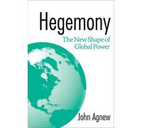 Hegemony: The New Shape Of Global Power