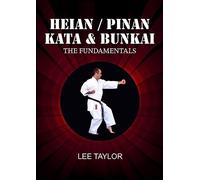 Heian/Pinan Kata & Bunkai The Fundamentals