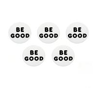 HEIBTENY 5Pcs Be Good Pin Buttons Round 3D Printed ABS Badges With Positive Message Fun Decoration Accessories For Jackets Bags Hats Silver 45Cm And 59Cm Sizes(Medium)