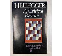 Heidegger: A Critical Reader