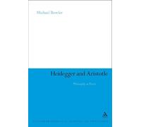 Heidegger and Aristotle: Philosophy as Praxis