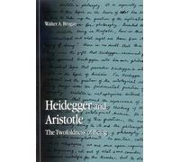 Heidegger and Aristotle: The Twofoldness of Being (SUNY series in Contemporary Continental Philosophy)