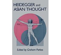 Heidegger and Asian Thought (National Foreign Language Center Technical Reports)