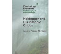 Heidegger and His Platonic Critics