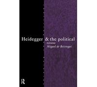 Heidegger and the Political: Dystopias (Thinking the Political)