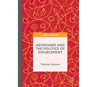 Heidegger and the Politics of Disablement